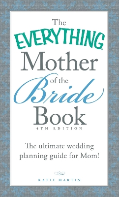 Everything Mother of the Bride Book book