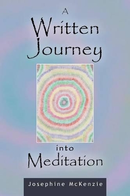 A Written Journey Into Meditation book