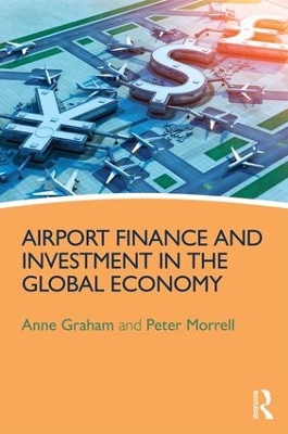 Airport Finance and Investment in the Global Economy book