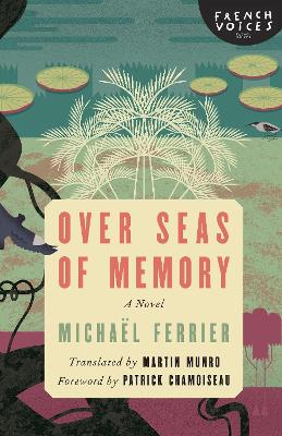Over Seas of Memory: A Novel book