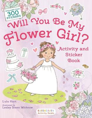 Will You Be My Flower Girl? Activity and Sticker Book by Lulu Hart