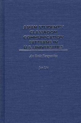 Asian Students' Classroom Communication Patterns in U.S. Universities book