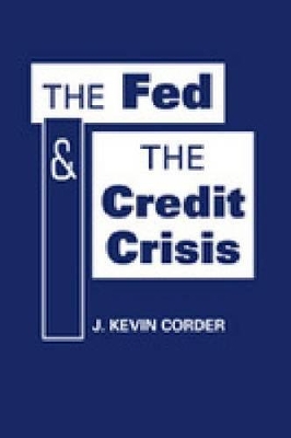 Fed and the Credit Crisis book