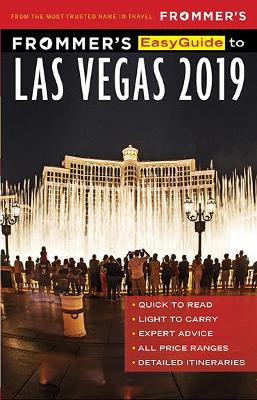 Frommer's EasyGuide to Las Vegas 2019 by Grace Bascos