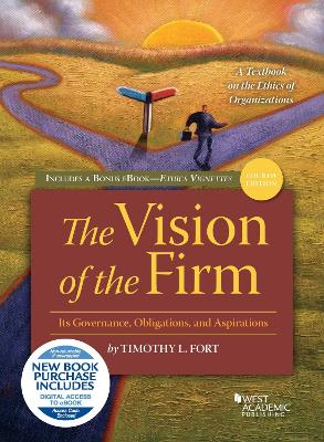 The The Vision of the Firm by Timothy L. Fort
