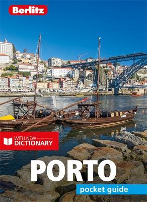 Berlitz Pocket Guide Porto (Travel Guide with Dictionary) book