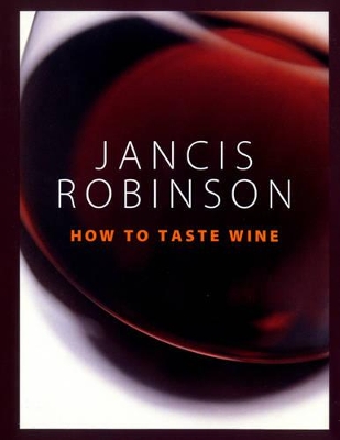How to Taste by Jancis Robinson