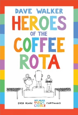 Heroes of the Coffee Rota book