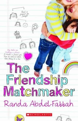 The Friendship Matchmaker by Randa Abdel-Fattah