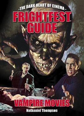 Frightfest Guide To Vampire Movies book