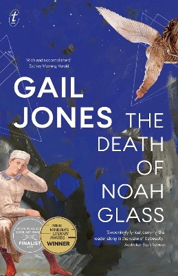 The The Death of Noah Glass by Gail Jones