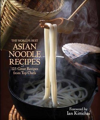 World's Best Asian Noodle Recipes book