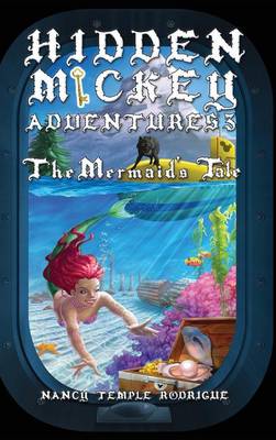 Hidden Mickey Adventures 3 by Nancy Temple Rodrigue