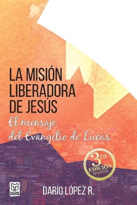 La Mision Liberadora de Jesús book