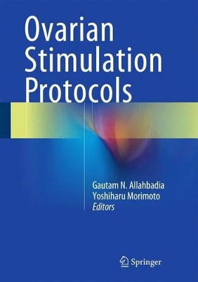 Ovarian Stimulation Protocols book