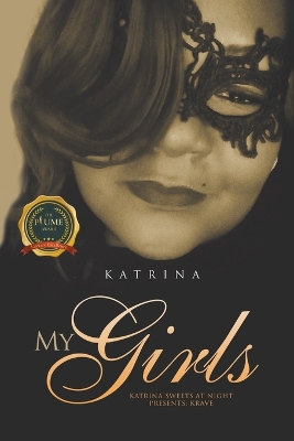 My Girls: Katrina Sweets At Night Presents: Krave book