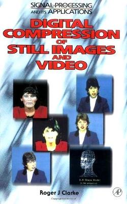 Digital Compression of Still Images and Video book