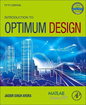 Introduction to Optimum Design by Jasbir Singh Arora