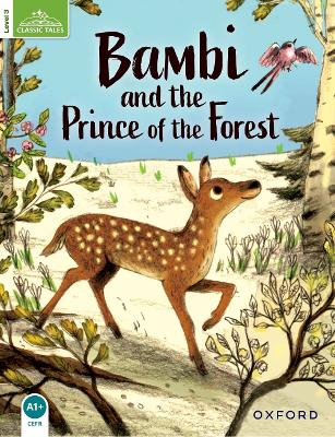 Classic Tales Second Edition: Level 3: Bambi and the Prince of the Forest book