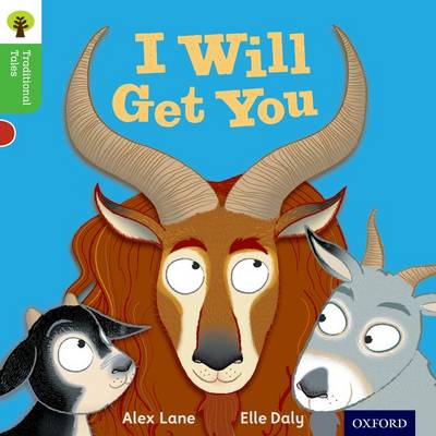 Oxford Reading Tree Traditional Tales: Level 2: I Will Get You book