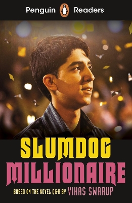 Penguin Readers Level 6: Slumdog Millionaire (ELT Graded Reader): Abridged Edition by Vikas Swarup