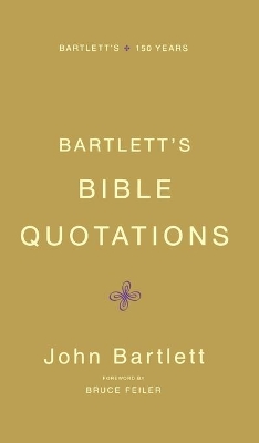 Bartletts Bible Quotations by John Bartlett