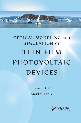 Optical Modeling and Simulation of Thin-Film Photovoltaic Devices book