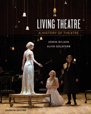 Living Theatre a History of Theatre 7E with Ebook book
