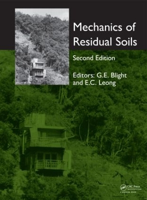 Mechanics of Residual Soils, Second Edition by Geoffrey E. Blight