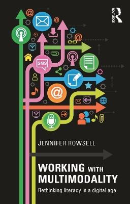 Working with Multimodality by Jennifer Rowsell