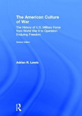 The American Culture of War by Adrian R. Lewis