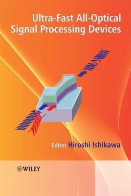 Ultra-fast All-optical Signal Processing Devices book