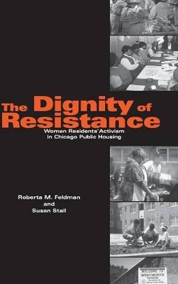 The Dignity of Resistance by Roberta M. Feldman