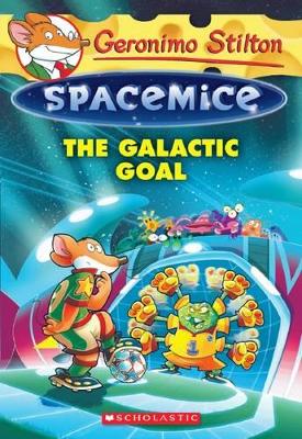 Galactic Goal (Geronimo Stilton Spacemice #4) book