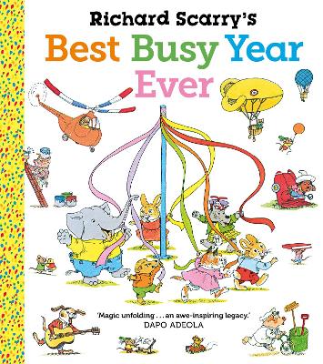 Richard Scarry's Best Busy Year Ever by Richard Scarry