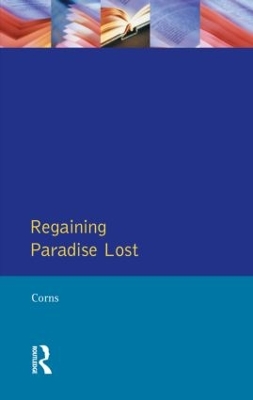 Regaining Paradise Lost by Thomas N. Corns