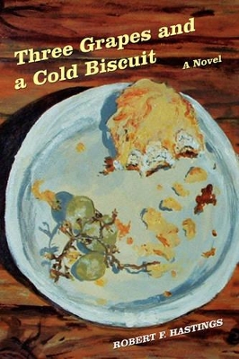 Three Grapes and a Cold Biscuit book