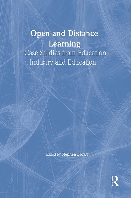 Open and Distance Learning by Stephen Brown