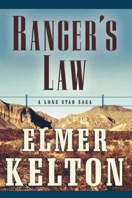 Ranger's Law: A Lone Star Saga book