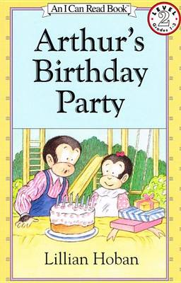 Arthur's Birthday Party by Lillian Hoban