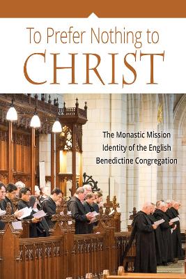 To Prefer Nothing to Christ book