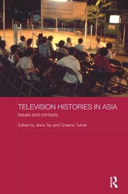 Television Histories in Asia by Jinna Tay