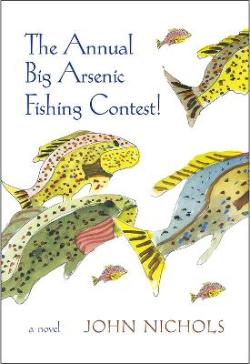 Annual Big Arsenic Fishing Contest! book