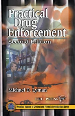 Practical Drug Enforcement, Second Edition book