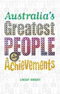 Australia's Greatest People and Their Achievements book