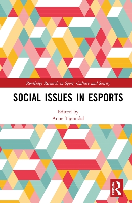 Social Issues in Esports by Anne Tjønndal