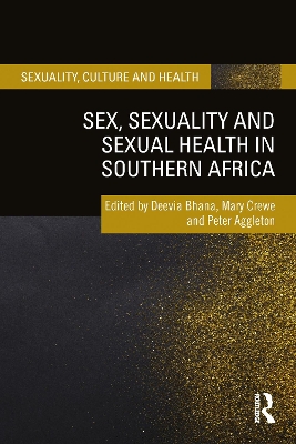 Sex, Sexuality and Sexual Health in Southern Africa book