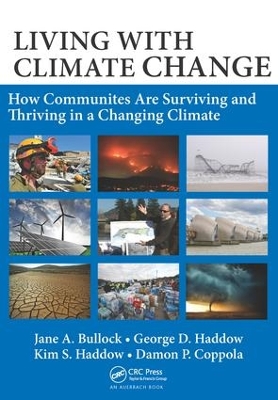 Living with Climate Change: How Communities Are Surviving and Thriving in a Changing Climate by Jane A. Bullock