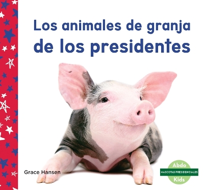 Los Animales de Granja de Los Presidentes book