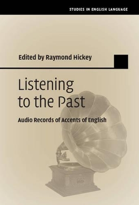 Listening to the Past: Audio Records of Accents of English book